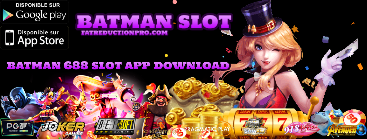 batman 688 slot app download